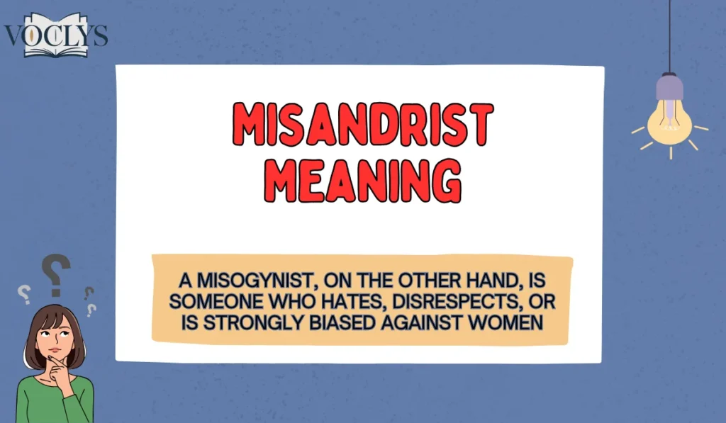 Misandrist vs Misogynist Meaning