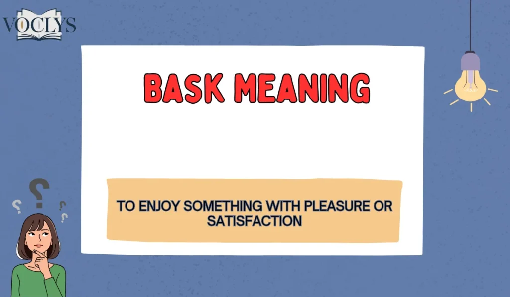Bask Meaning