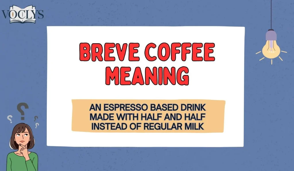 Breve Coffee Meaning