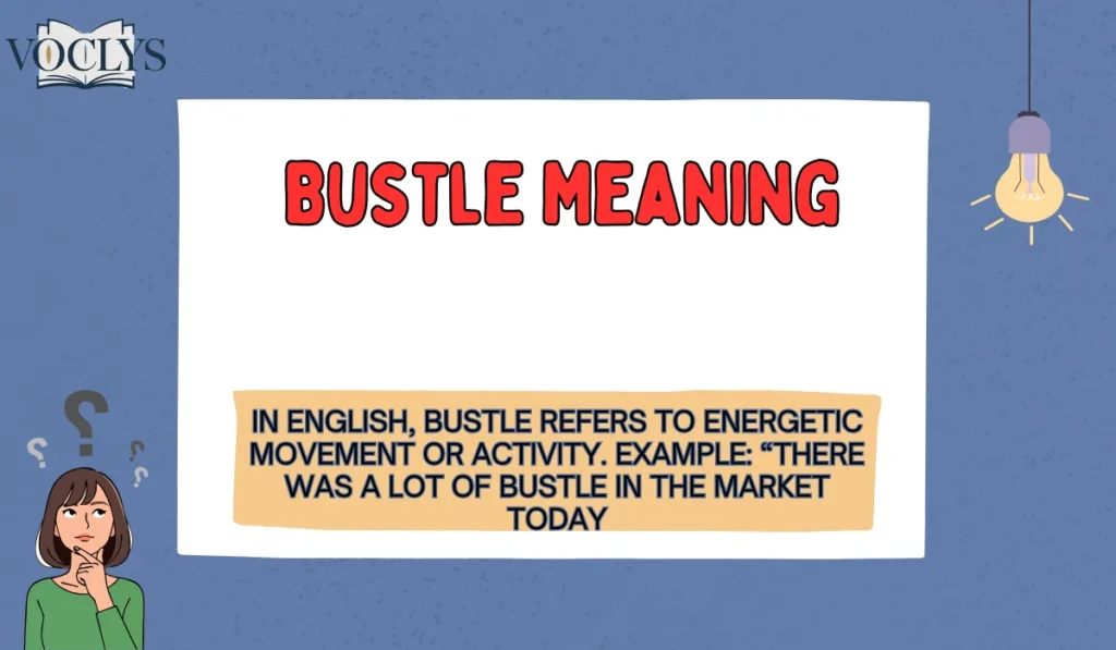 Bustle Meaning