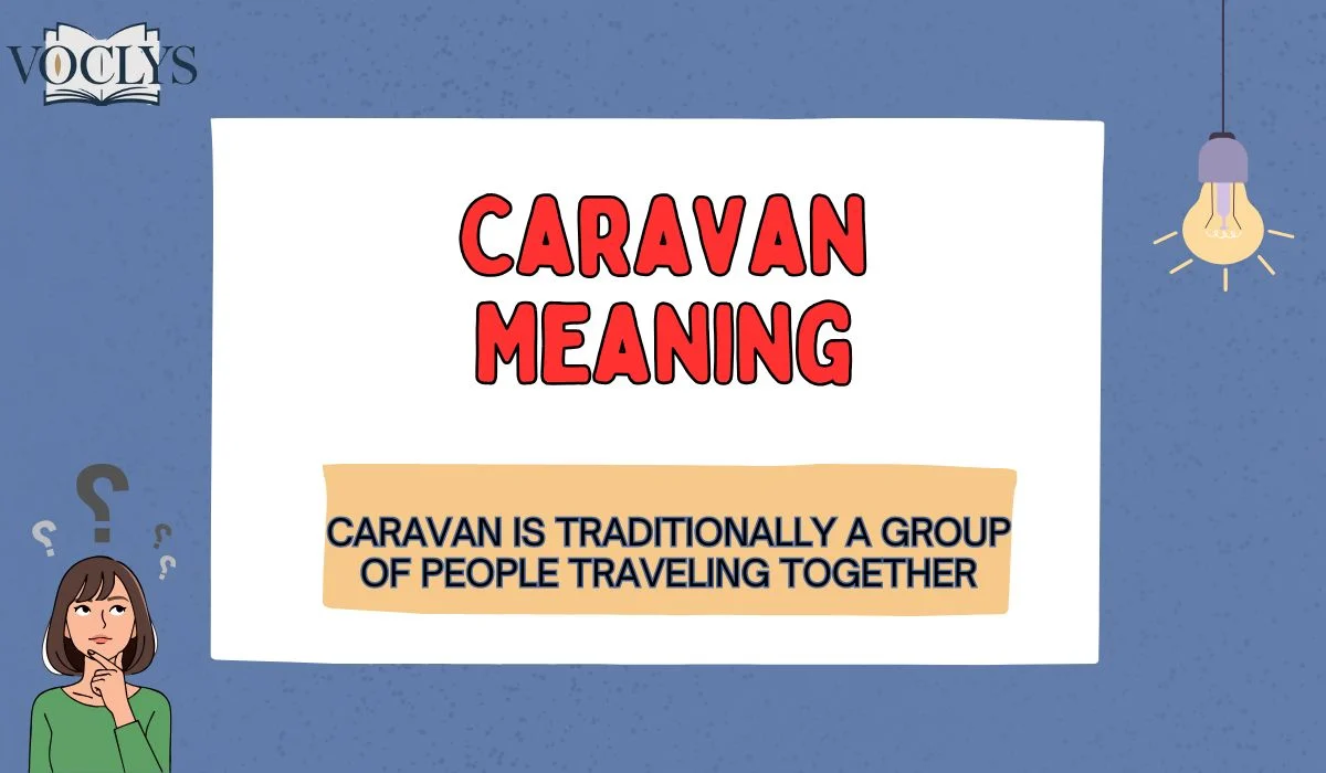 Caravan Meaning With Examples, Significance, Definition, Origin ...