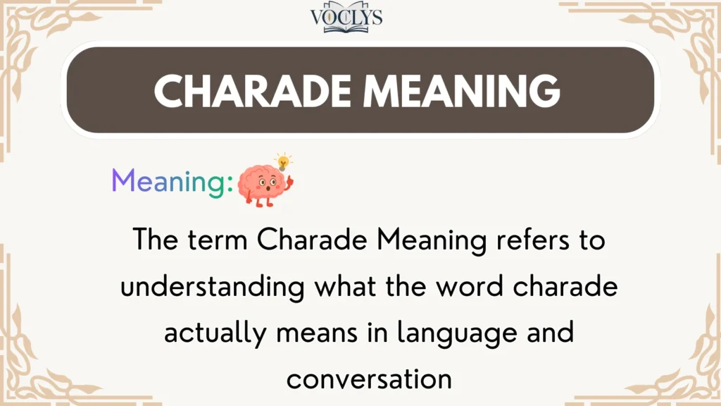 Charade Meaning