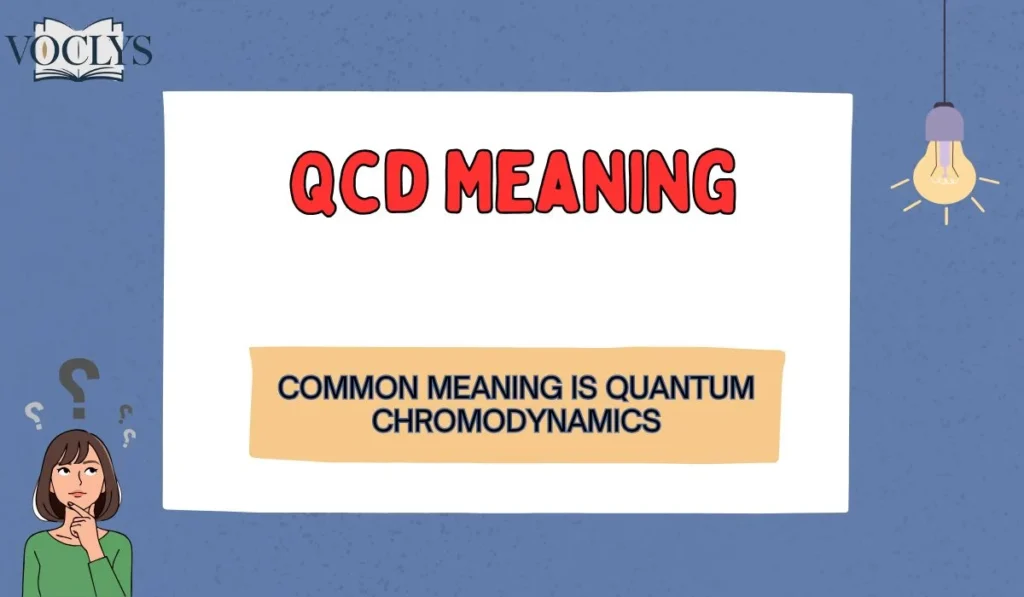 Qcd Meaning