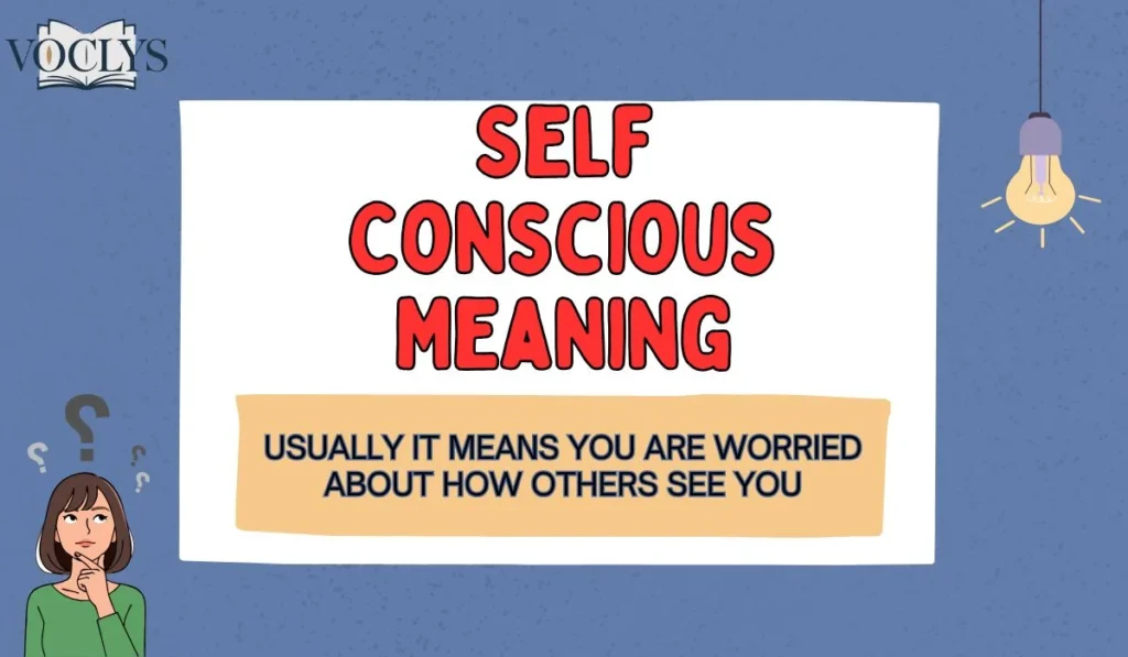 Self Conscious Meaning