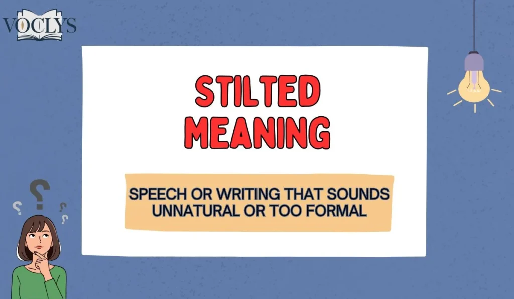 Stilted Meaning