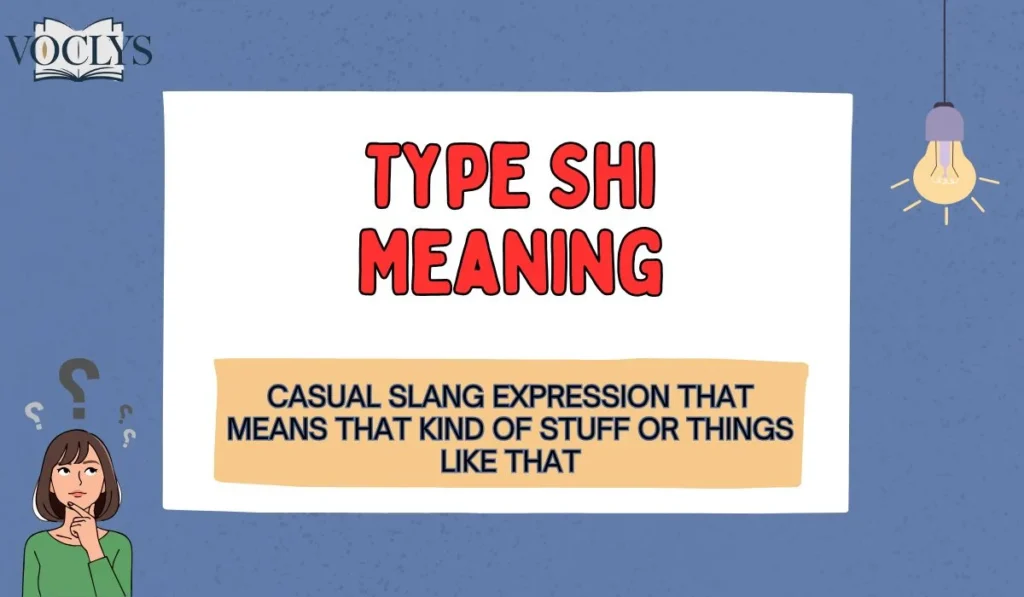 Type Shi Meaning