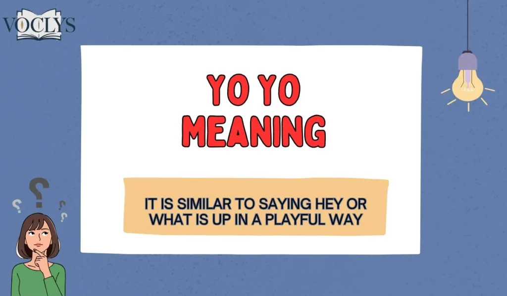 Yo Yo Meaning