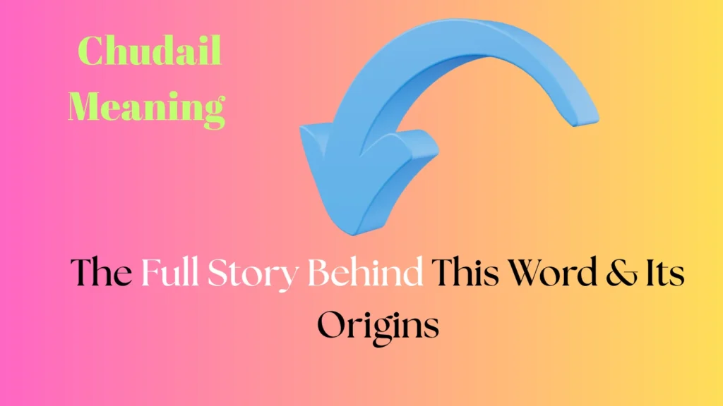 chudail meaning