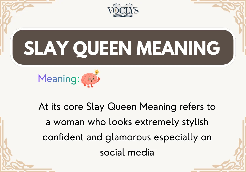 Slay Queen Meaning
