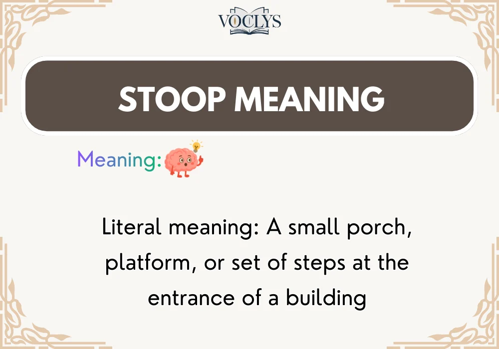 Stoop Meaning
