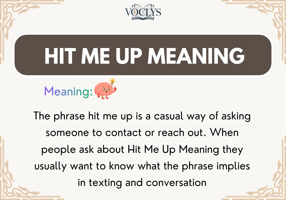 Hit Me Up Meaning