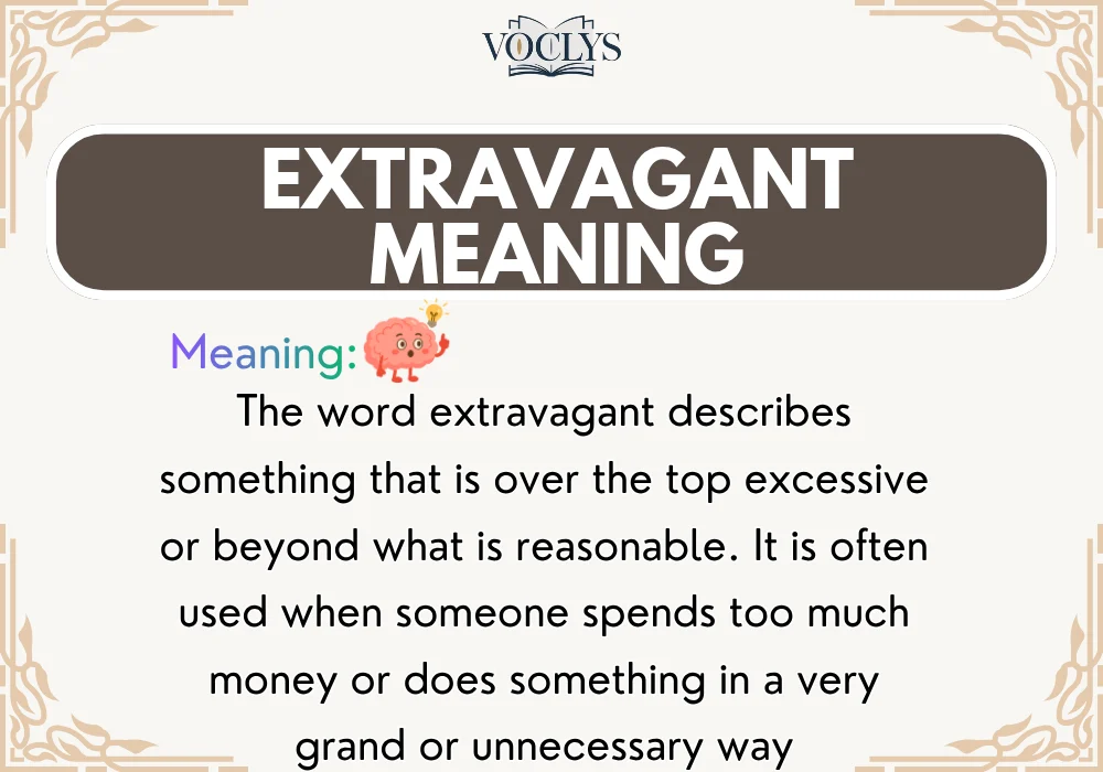 Extravagant Meaning