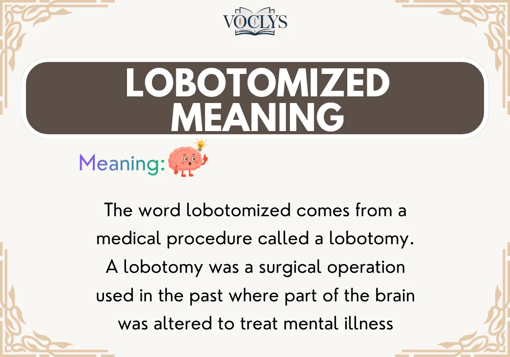 Lobotomized Meaning