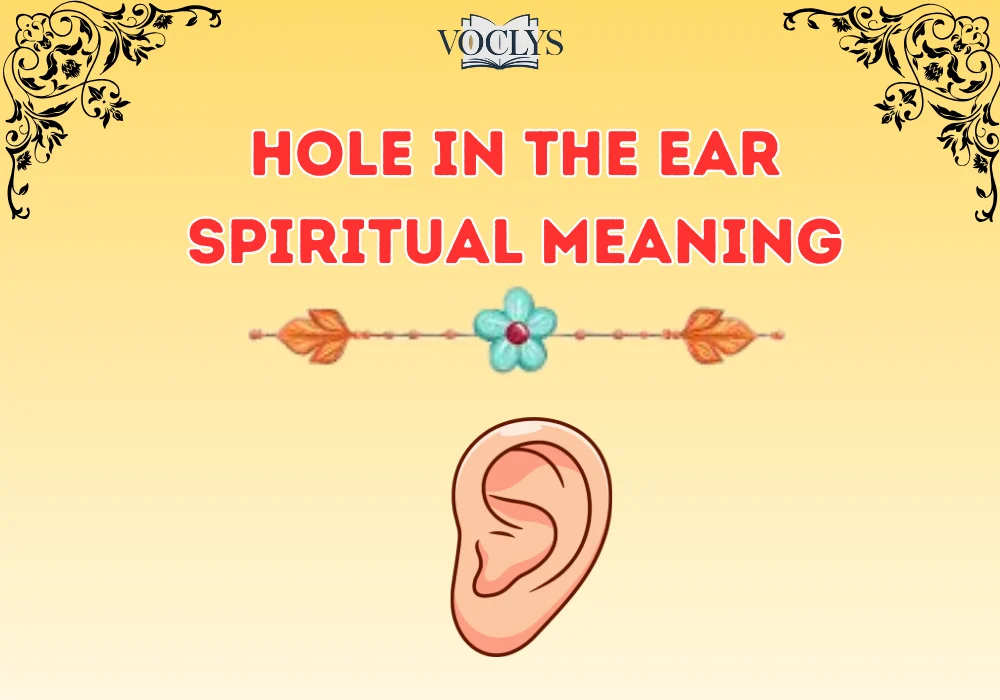 Hole In The Ear Spiritual Meaning