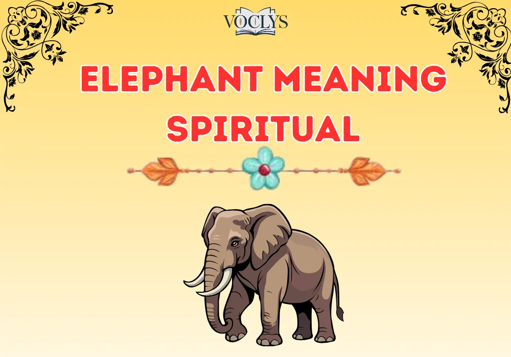 Elephant Meaning Spiritual