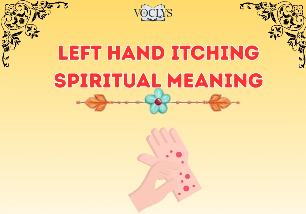Left Hand Itching Spiritual Meaning