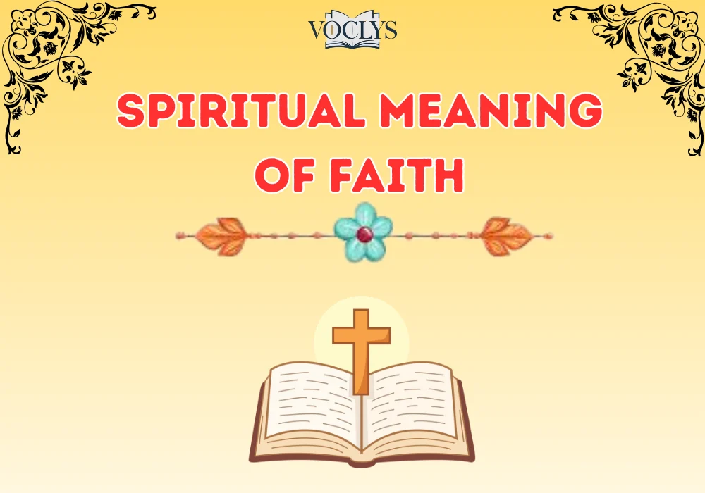 Spiritual Meaning Of Faith