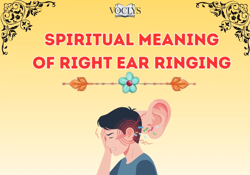 Spiritual Meaning Of Right Ear Ringing