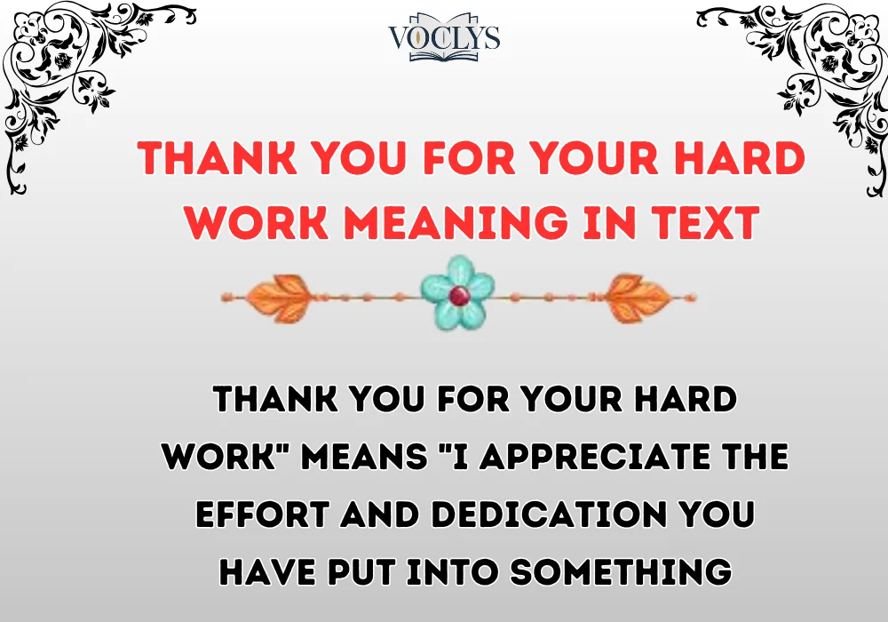 Thank You For Your Hard Work Meaning In Text