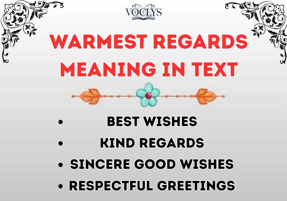 Warmest Regards Meaning In Text